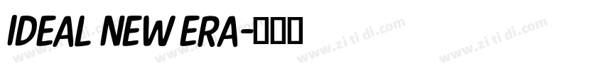 IDEAL NEW ERA字体转换